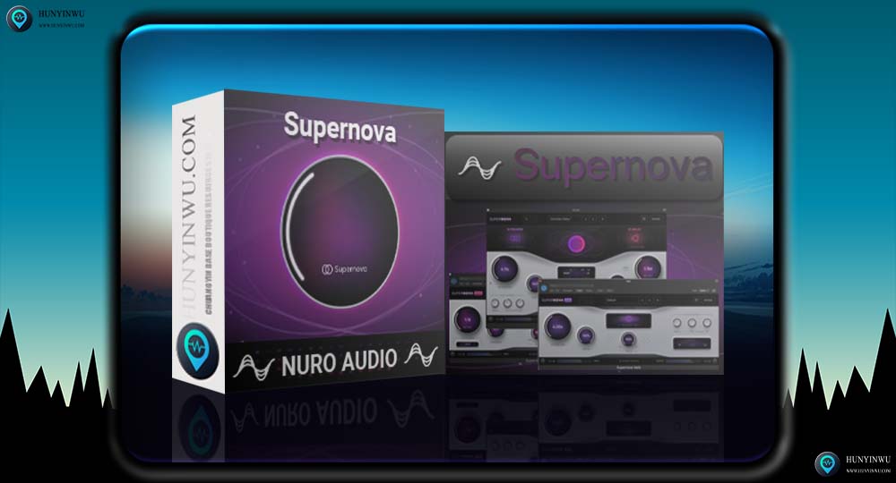 Nuro Audio Supernova v1.5.1 | 智能混响延迟效果器 | MAC |-混音屋 | 优质混音资源站