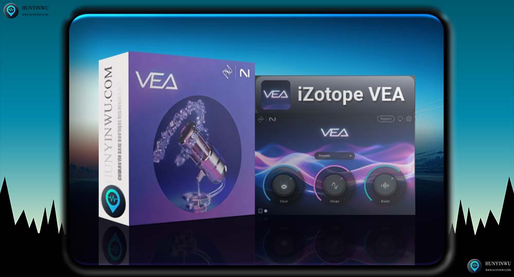 iZotope VEA v1.1.0 | 人声美化效果器 | WIN |-混音屋 | 优质混音资源站